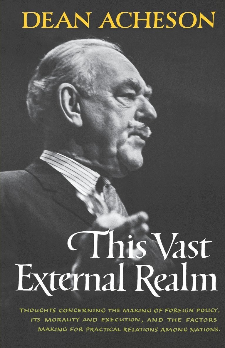 Dean Acheson, Dean, Acheson - This Vast External Realm, Häftad