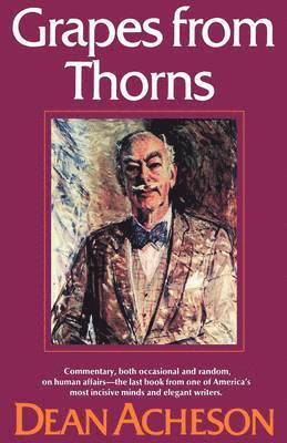 Dean Acheson, Dean, Acheson - Grapes from Thorns, Häftad