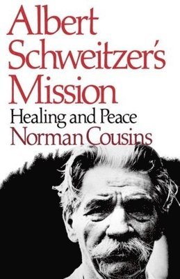 Albert Schweitzer's Mission 1