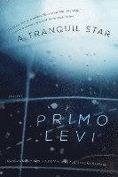 Primo Levi - A Tranquil Star, Häftad