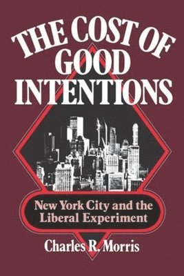 The Cost of Good Intentions 1