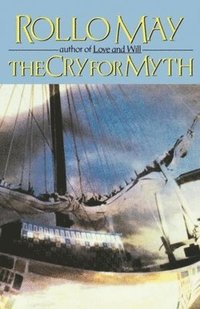 bokomslag The Cry for Myth
