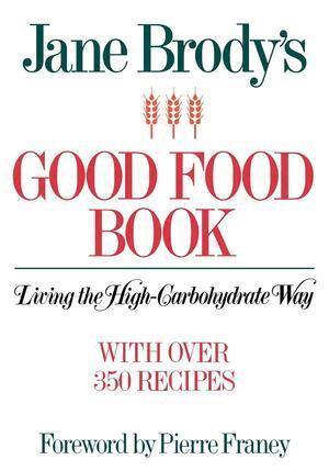 Jane Brody - Jane Brody's Good Food Book, Häftad