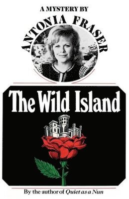 Antonia Fraser - Wild Island, Häftad