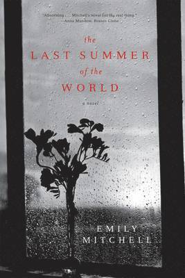 Emily Mitchell - Last Summer of the World, Häftad