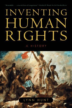 Lynn Hunt - Inventing Human Rights, Häftad