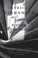 Patricia Highsmith - Ripley Under Ground, Häftad