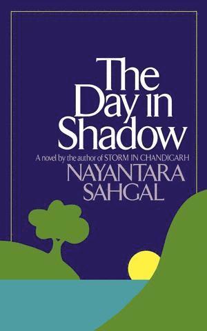 Nayantara Sahgal - Day in Shadow, Häftad