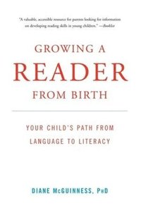 bokomslag Growing a Reader from Birth