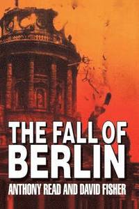 bokomslag The Fall of Berlin