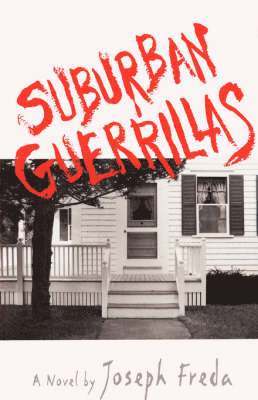 Joseph Freda - Suburban Guerrillas, Häftad
