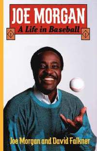 bokomslag Joe Morgan: A Life in Baseball