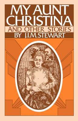 J. I. M. Stewart, J.I.M. Stewart - My Aunt Christina, Häftad