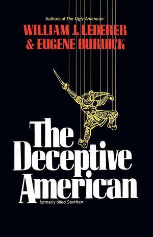William J. Lederer, Eugene Burdick - Deceptive American, Häftad
