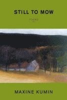 bokomslag Still to Mow: Poems