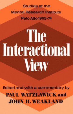 The Interactional View 1