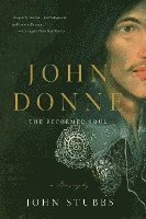 bokomslag John Donne - The Reformed Soul