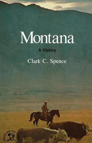 Clark C. Spence - Montana, Häftad