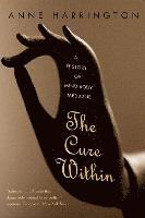Anne Harrington, Anne, Harrington - The Cure within, Häftad