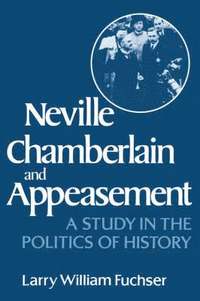 bokomslag Neville Chamberlain and Appeasement