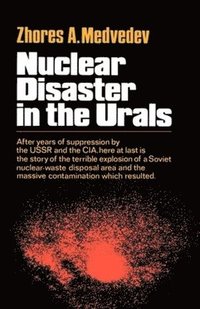 bokomslag Nuclear Disaster in the Urals