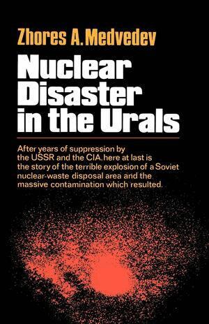 Zhores Medvedev - Nuclear Disaster in the Urals, Häftad
