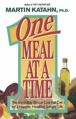 Martin Katahn - One Meal at a Time, Häftad