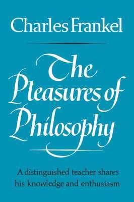 bokomslag The Pleasures of Philosophy