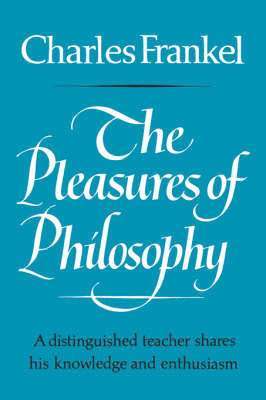 The Pleasures of Philosophy 1