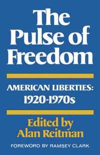 bokomslag The Pulse of Freedom: American Liberties, 1920-1970