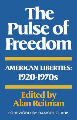 bokomslag The Pulse of Freedom: American Liberties, 1920-1970