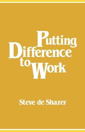 Steve de Shazer - Putting Difference to Work, Häftad