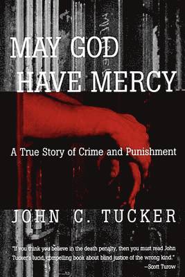 bokomslag May God Have Mercy: A True Story of Crime and Punishment