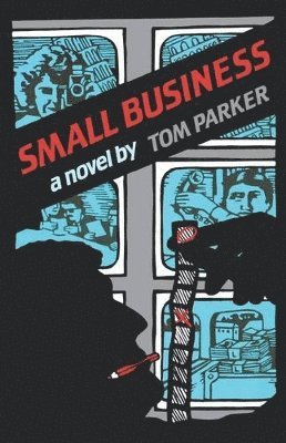 Thomas Trebitsch Parker, Tom Parker - Small Business, Häftad