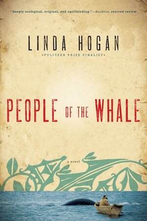 Linda Hogan - People of the Whale, Häftad