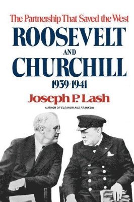 Joseph P. Lash - Roosevelt and Churchill, Häftad