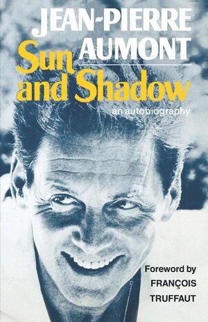 Jean-Pierre Aumont - Sun and Shadow, Häftad