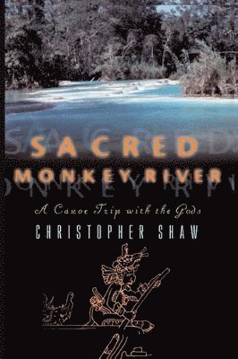 bokomslag Sacred Monkey River