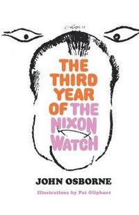 bokomslag The Third Year of the Nixon Watch