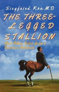 bokomslag The Three-Legged Stallion