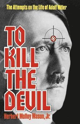 bokomslag To Kill the Devil