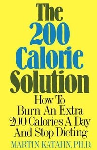 bokomslag The 200 Calorie Solution