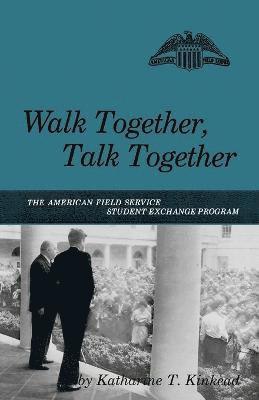 Walk Together, Talk Together