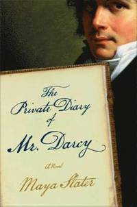 bokomslag The Private Diary of Mr. Darcy