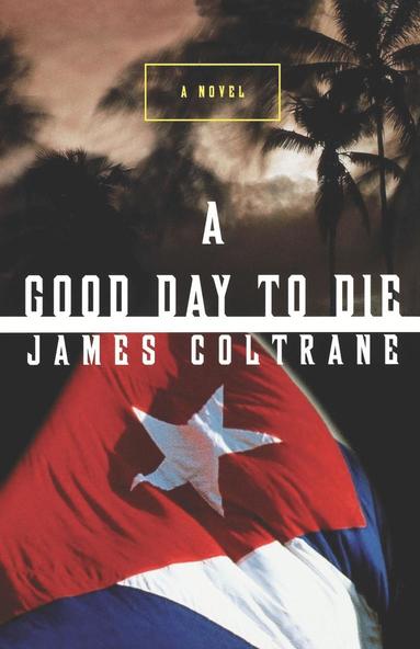 bokomslag A Good Day to Die