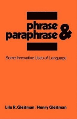 Lila R. Gleitman, Henry Gleitman - Phrase & Paraphrase, Häftad