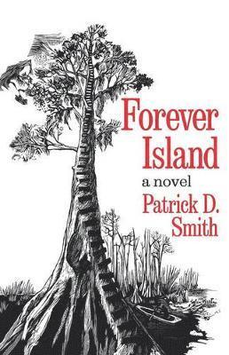 Patrick D. Smith - Forever Island, Häftad