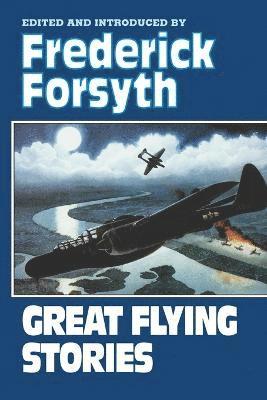 Frederick Forsyth - Great Flying Stories, Häftad