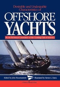 bokomslag Desirable and Undesirable Characteristics of Offshore Yachts