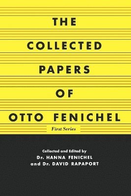 bokomslag The Collected Papers of Otto Fenichel